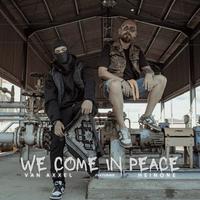 We Come in Peace