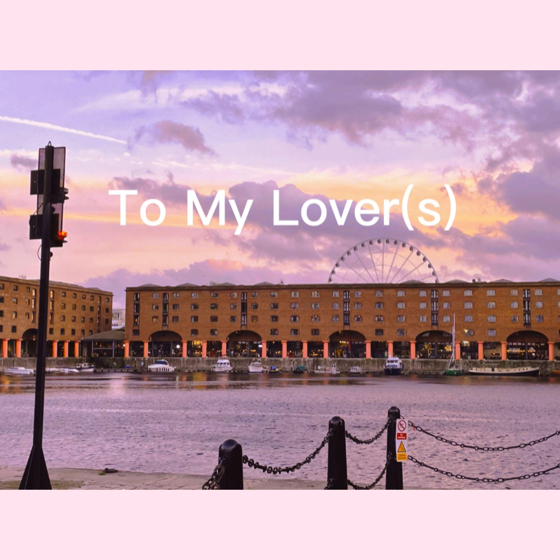 To My Lover(s)/prod. by Gr33nartBeats