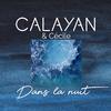 CALAYAN - Dans la nuit