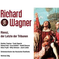 Richard Wagner: Rienzi, der letzte der Tribunen