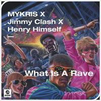 Mykris - What Is A Rave (Extended Mix)