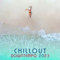 Chill Out Downtempo 2023