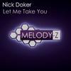 Nick Doker - Let Me Take You (Original Mix)