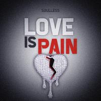 Love Is Pain