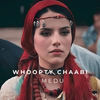 WHOOPTY CHAABI