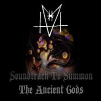 Soundtrack To Summon The Ancient Gods