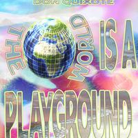 The World Is A Playground