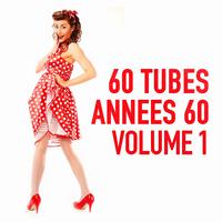 60 tubes des années 60, Vol. 1 (Les tubes de la Chanson Française)