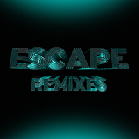 Escape (Remixes)