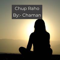 Chup Raho