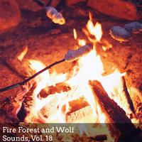 Fire Forest and Wolf Sounds, Vol. 18