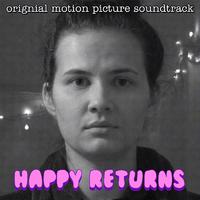 Happy Returns (Original Motion Picture Soundtrack)