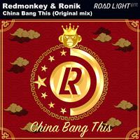 China Bang This (Original Mix)