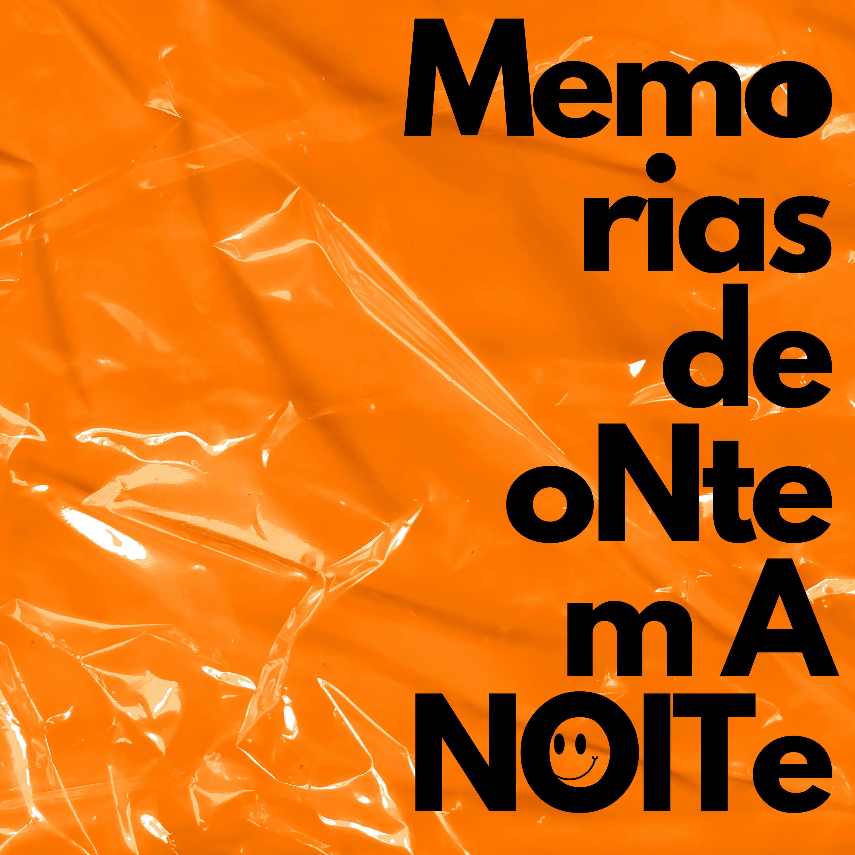 Memórias de Ontem à Noite (Edit)