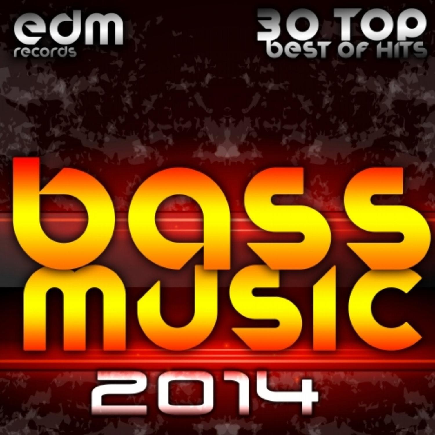 Bass Music 2014 - 30 Top Best of Hits, Drum & Bass, Dubstep, Rave Music