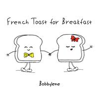 French Toast for Breakfast