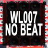 WL007 NO BEAT - Senta no Palhação (feat. Mc Gw)