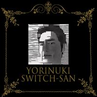 Yorinuki Switch-San