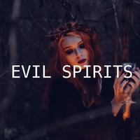 EVIL SPIRITS