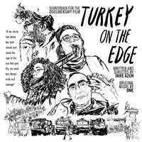 Turkey on the Edge (Soundtrack for the Documentary Film)