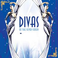 Divas of the Silver Screen