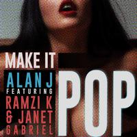 Make It Pop (feat. Ramzi K & Janet Gabriel)