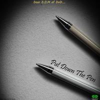 Put Down The Pen (feat. Anno Domini Beats)