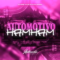 Automotivo Ham Ham