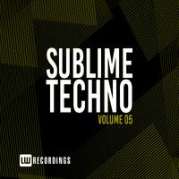 Sublime Techno, Vol. 05