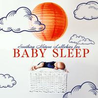 Soothing Nature Lullabies for Baby Sleep