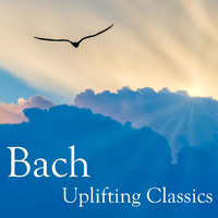 Bach: Uplifting Classics