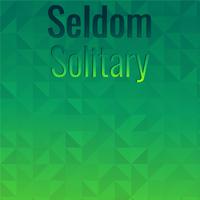 Seldom Solitary