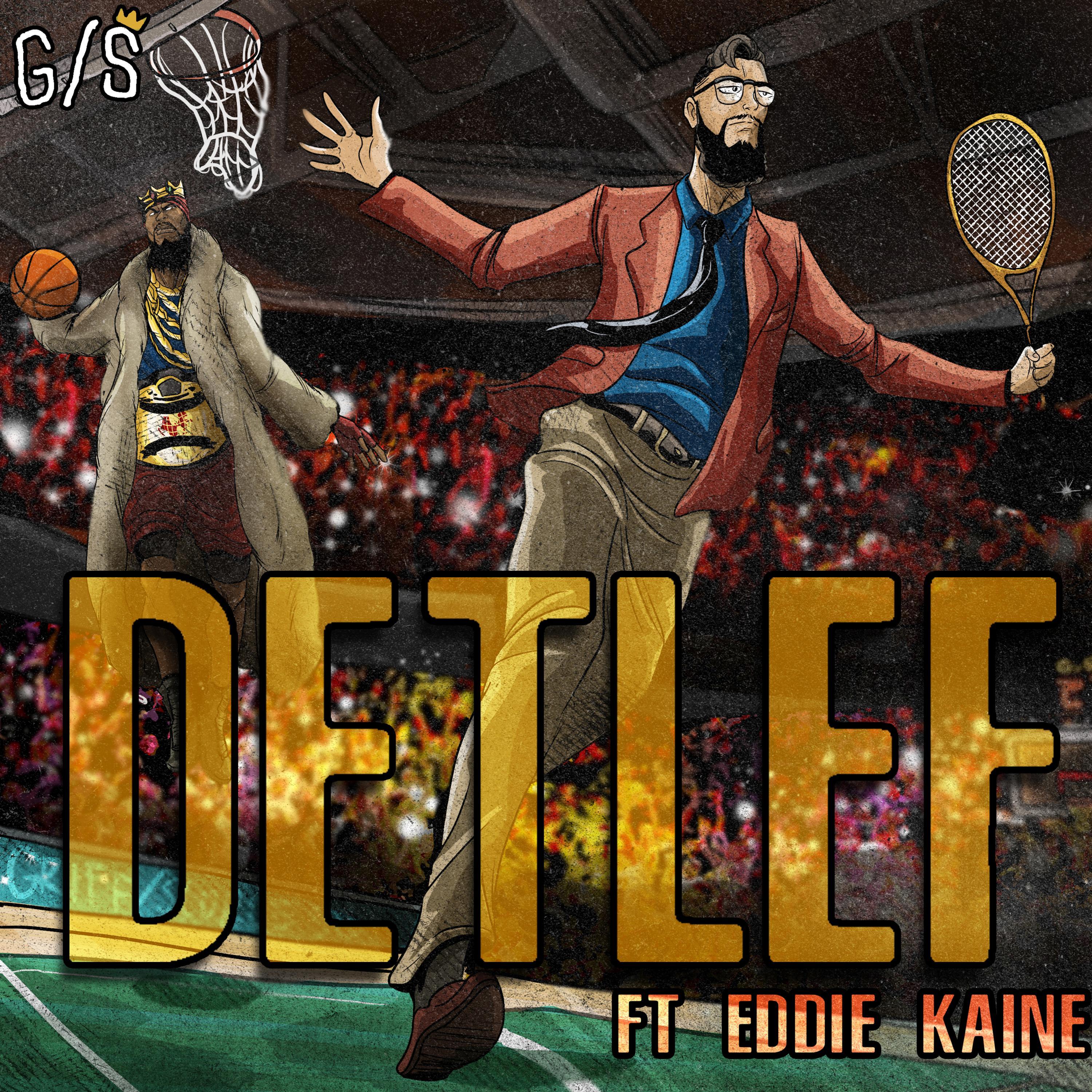 Detlef (feat. Eddie Kaine)