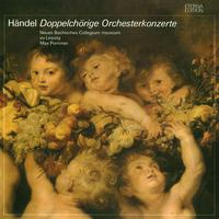 HANDEL, G.F.: Concerto a due cori - Opp. 1, 2, 3 (New Bach Collegium Musicum Leipzig, Pommer)