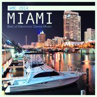 WMC 2014 Miami - Best of Electronic Dance Music