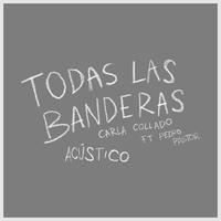 Todas Las Banderas (Acústico)