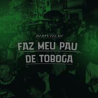 Faz Meu Pau de Tobogã