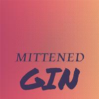 Mittened Gin