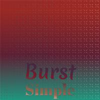 Burst Simple