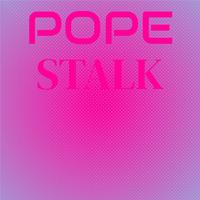 Pope Stalk