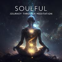 Soulful Journey Through Meditation