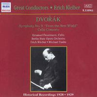 DVORAK: Symphony No. 9 (Kleiber) / Cello Concerto (Feuermann, Taube) (1929)