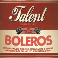 Boleros Talent Condensed