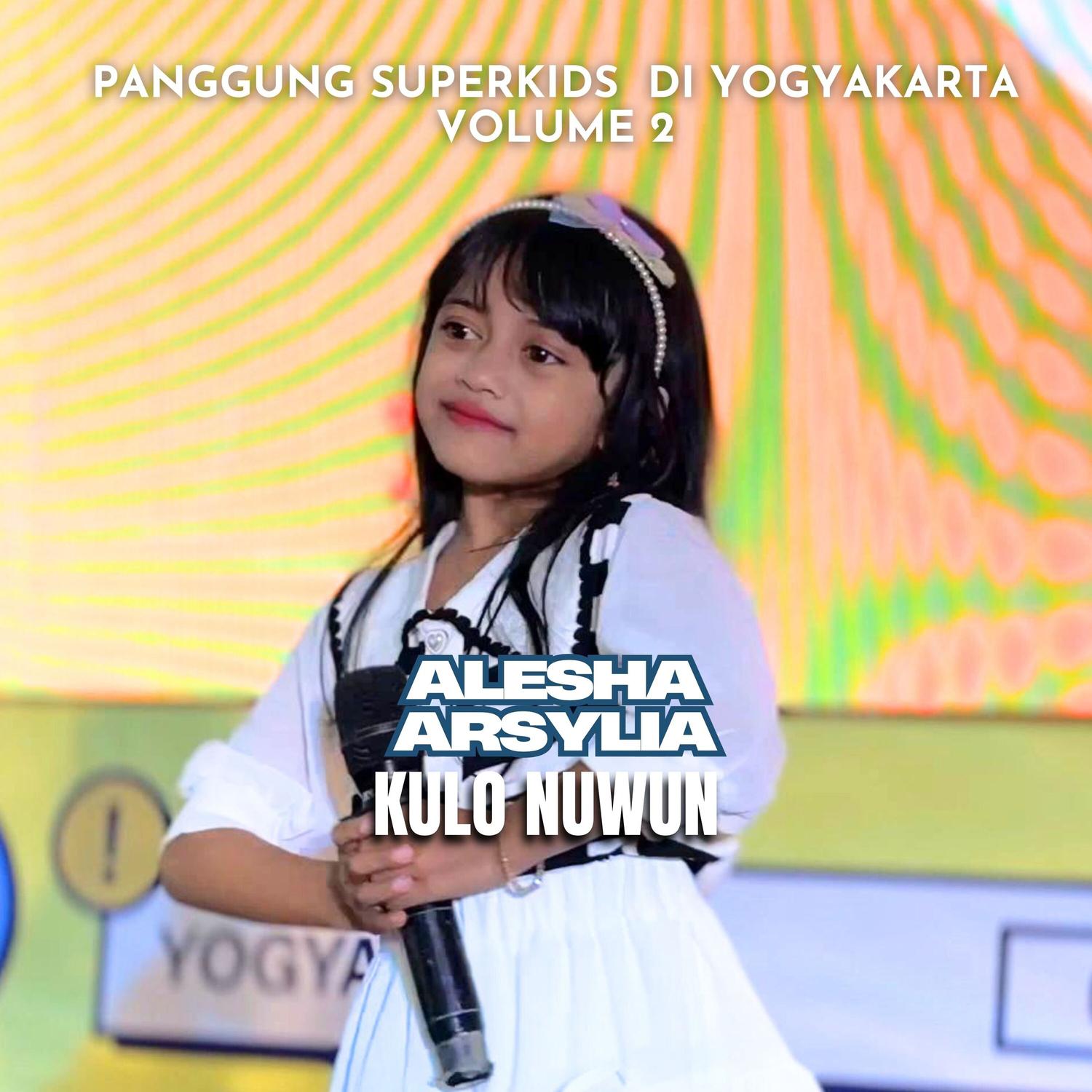 Kulo Nuwon (Panggung Superkids Di Yogyakarta Volume 2)