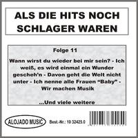 Als die Hits noch Schlager waren Folge 11