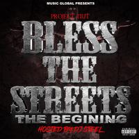 Bless The Streets (The Begining)