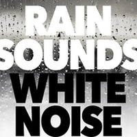 Rain Sounds & White Noise
