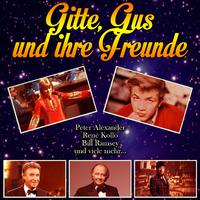 Gitte, Gus und ihre Freunde