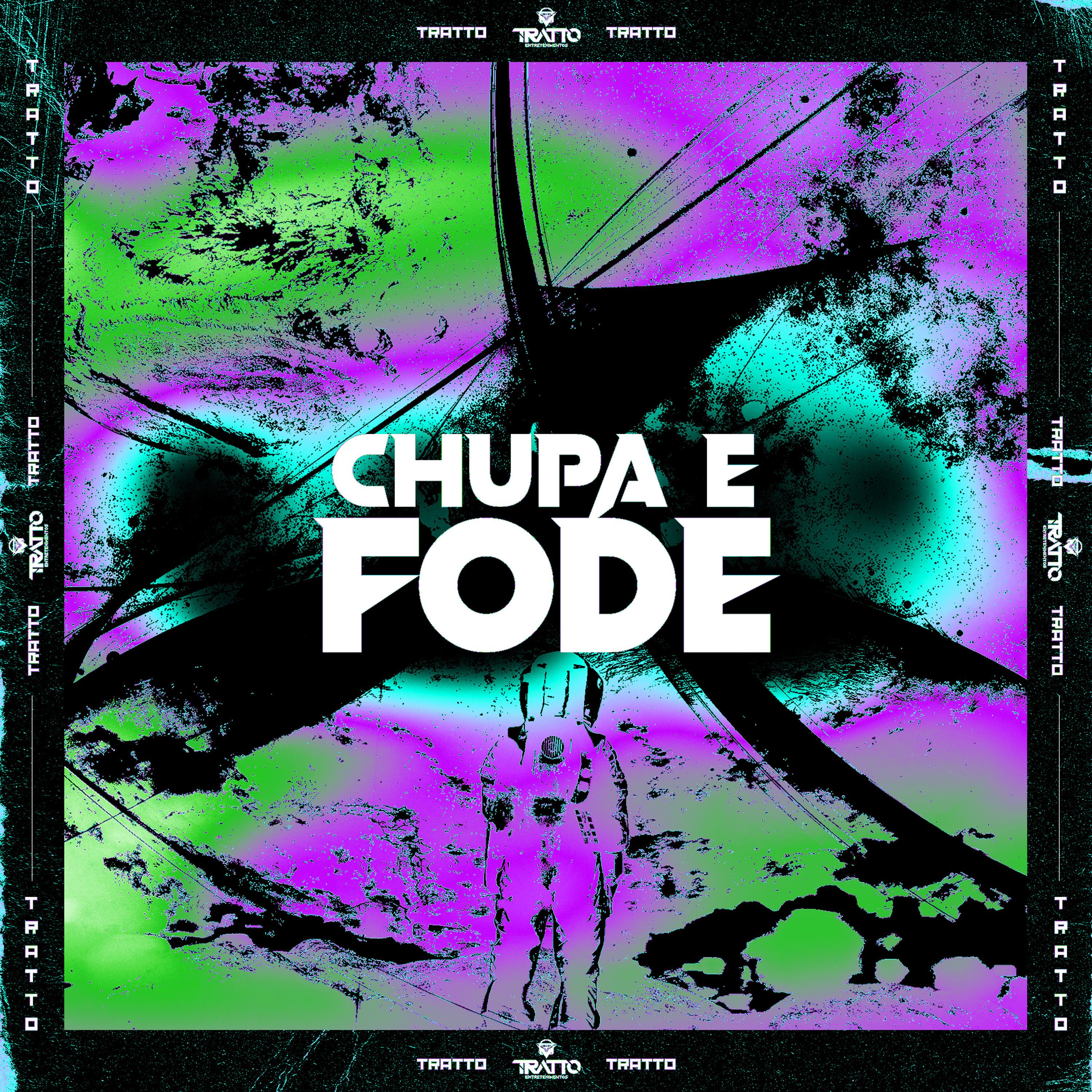 Chupa e Fode