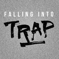 Falling into Trap